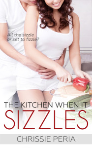 the kitchen when it sizzles by Chrissie Peria