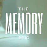 The Memory Drug (Chris Mariano)
